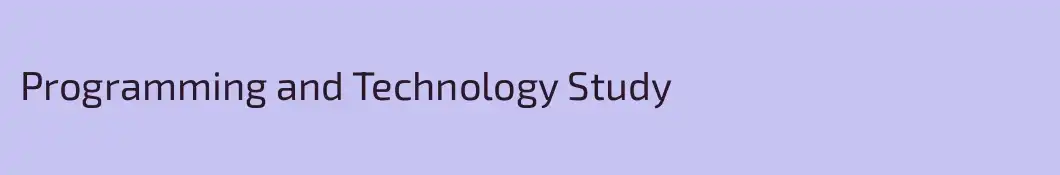 Programming and Technology Study